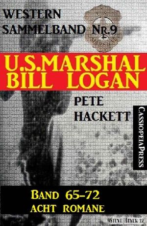 [U.S. Marshal Bill Logan SB 09] • USMBL - Band 065 - 072